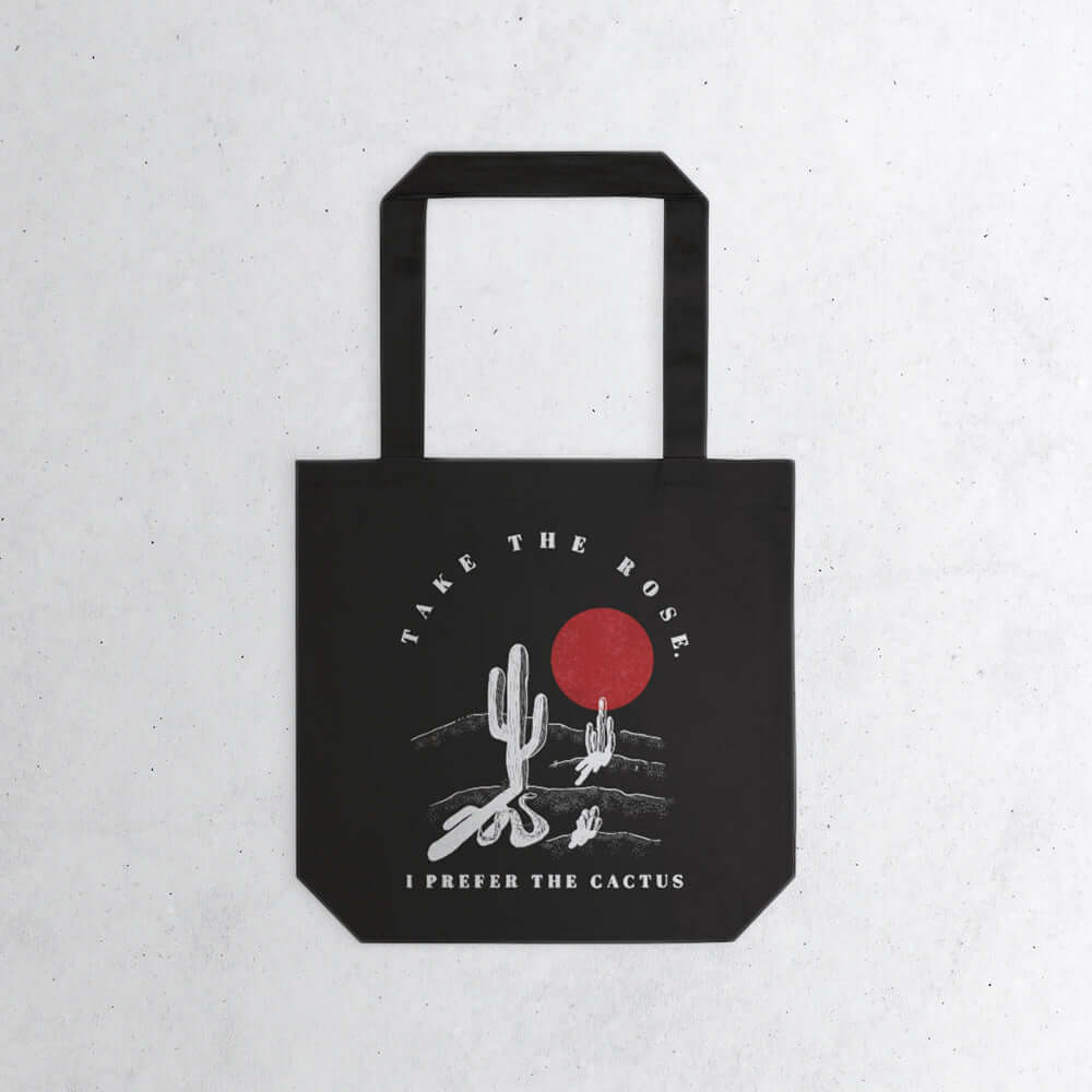 I Prefer the Cactus 2 - Cotton Tote Bag