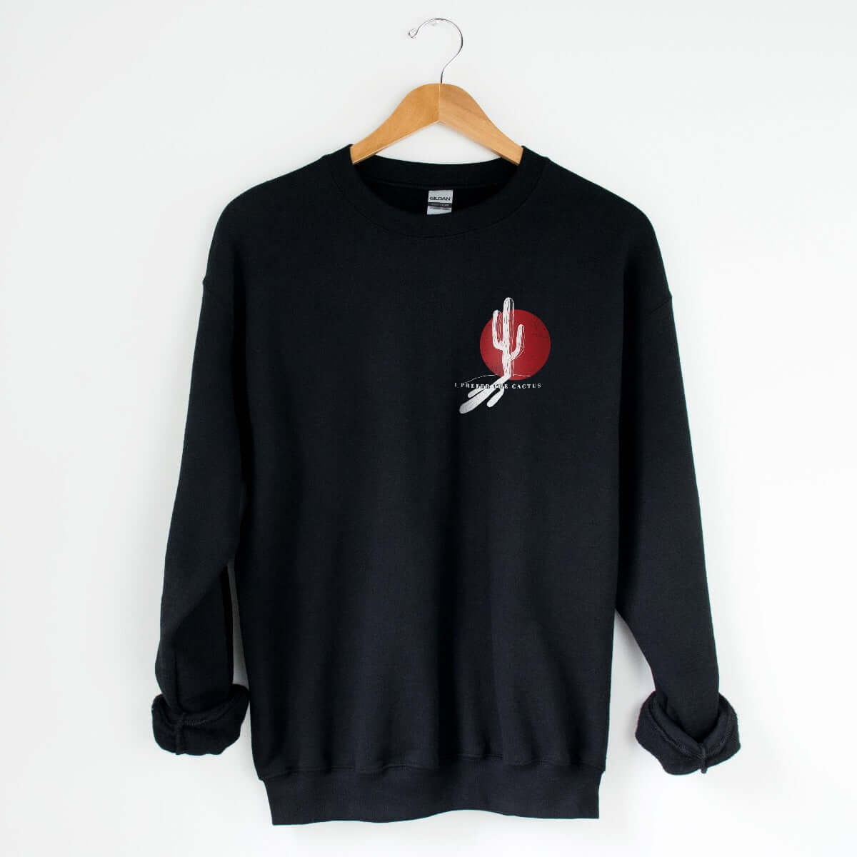 I Prefer the Cactus 2.2 Sweatshirt