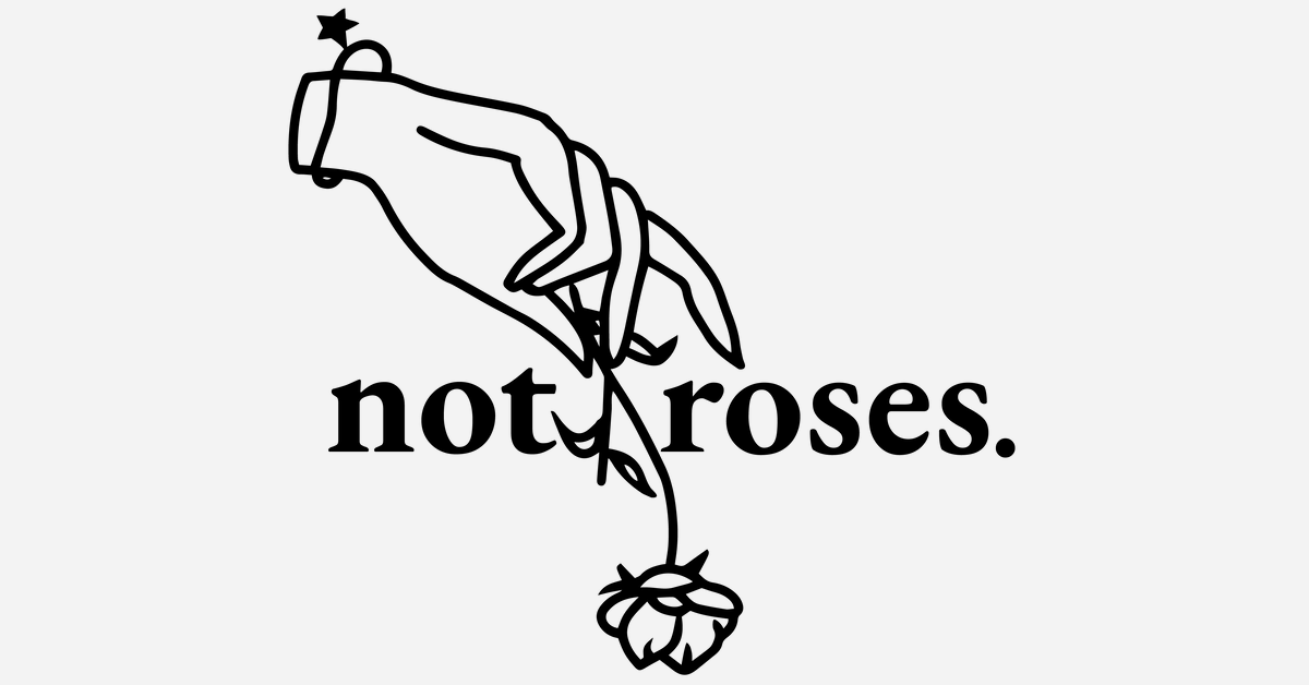 Not Roses - New Arrivals Collection
