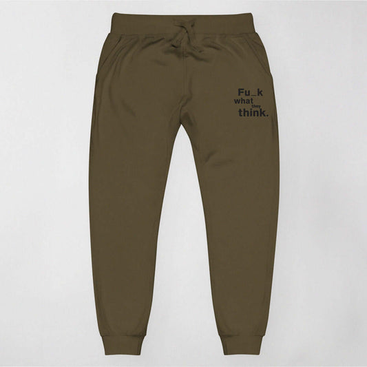 Fu_k What They Think - Embroidered Fleece Sweatpants
