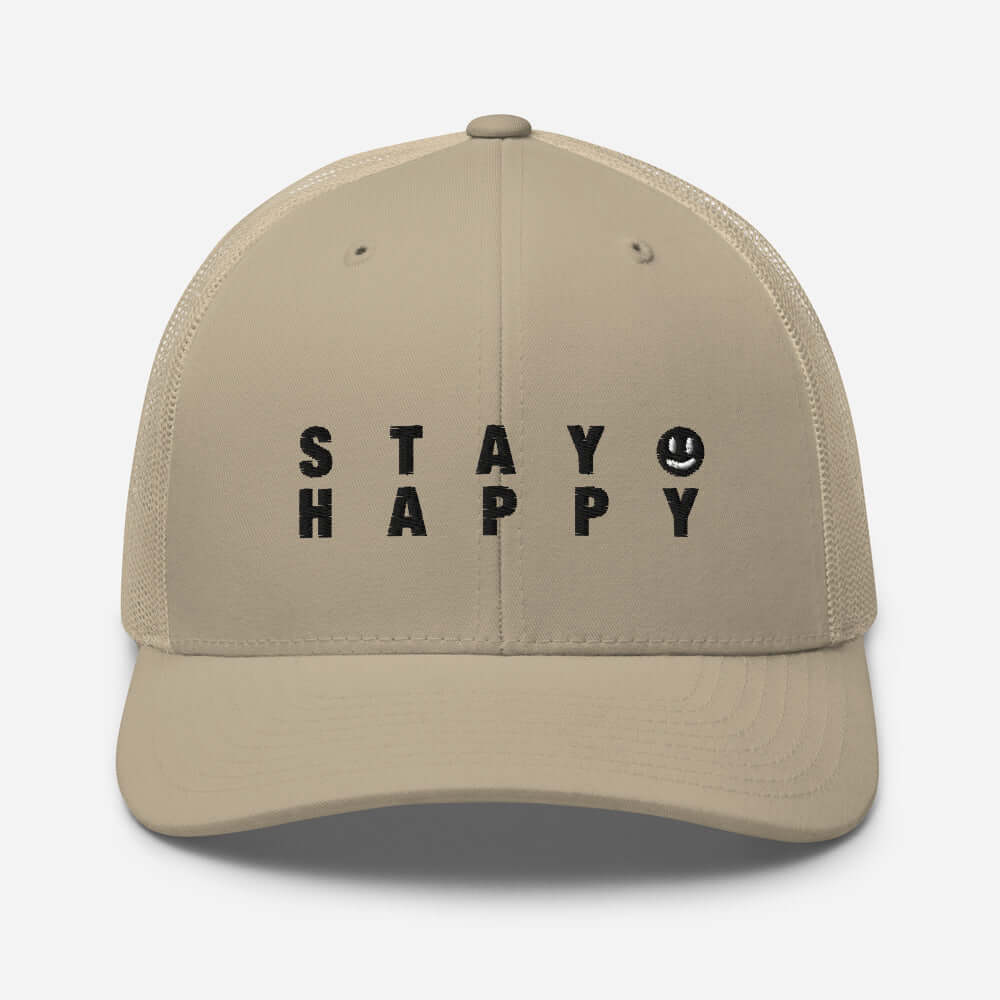 Stay Happy Trucker Cap