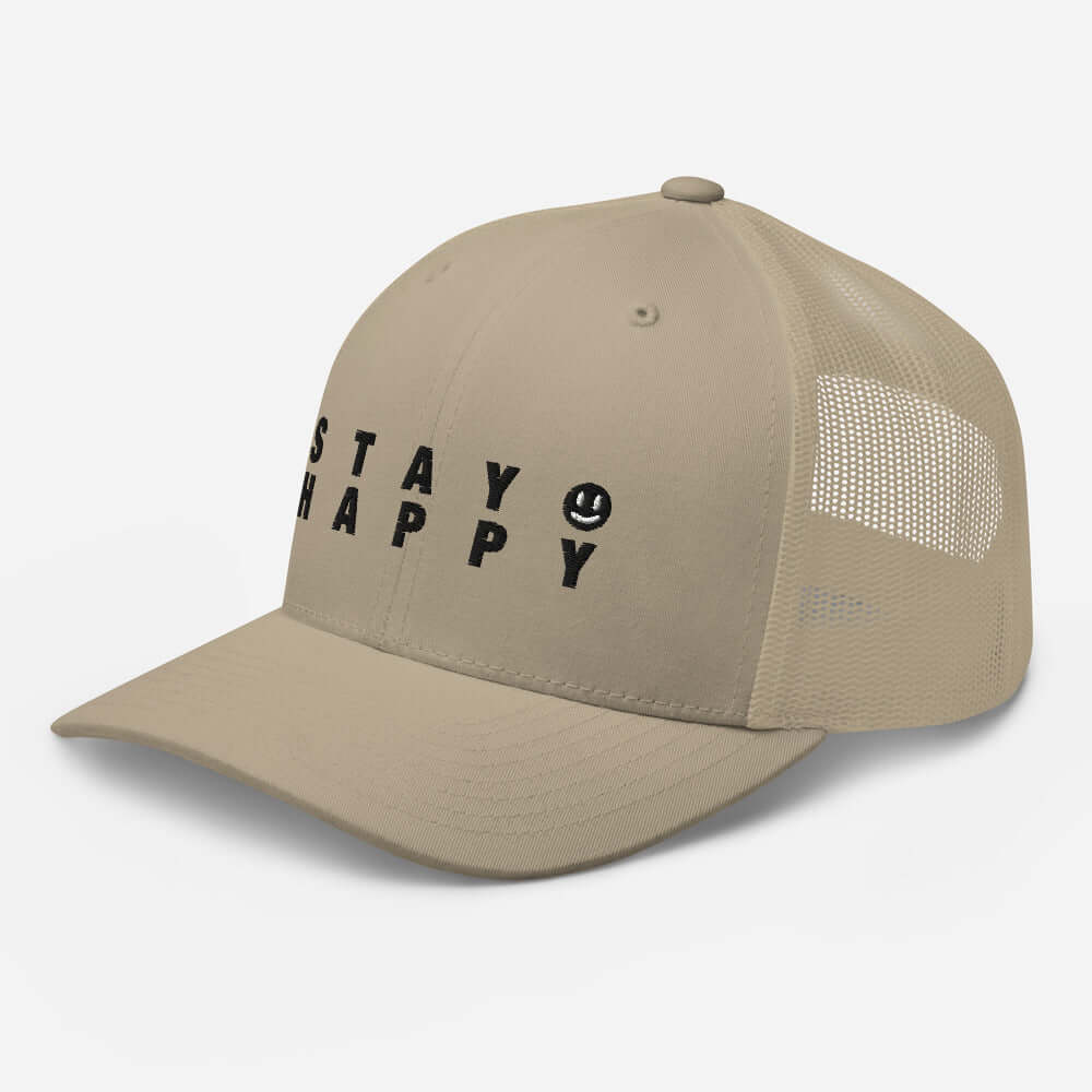 Stay Happy Trucker Cap