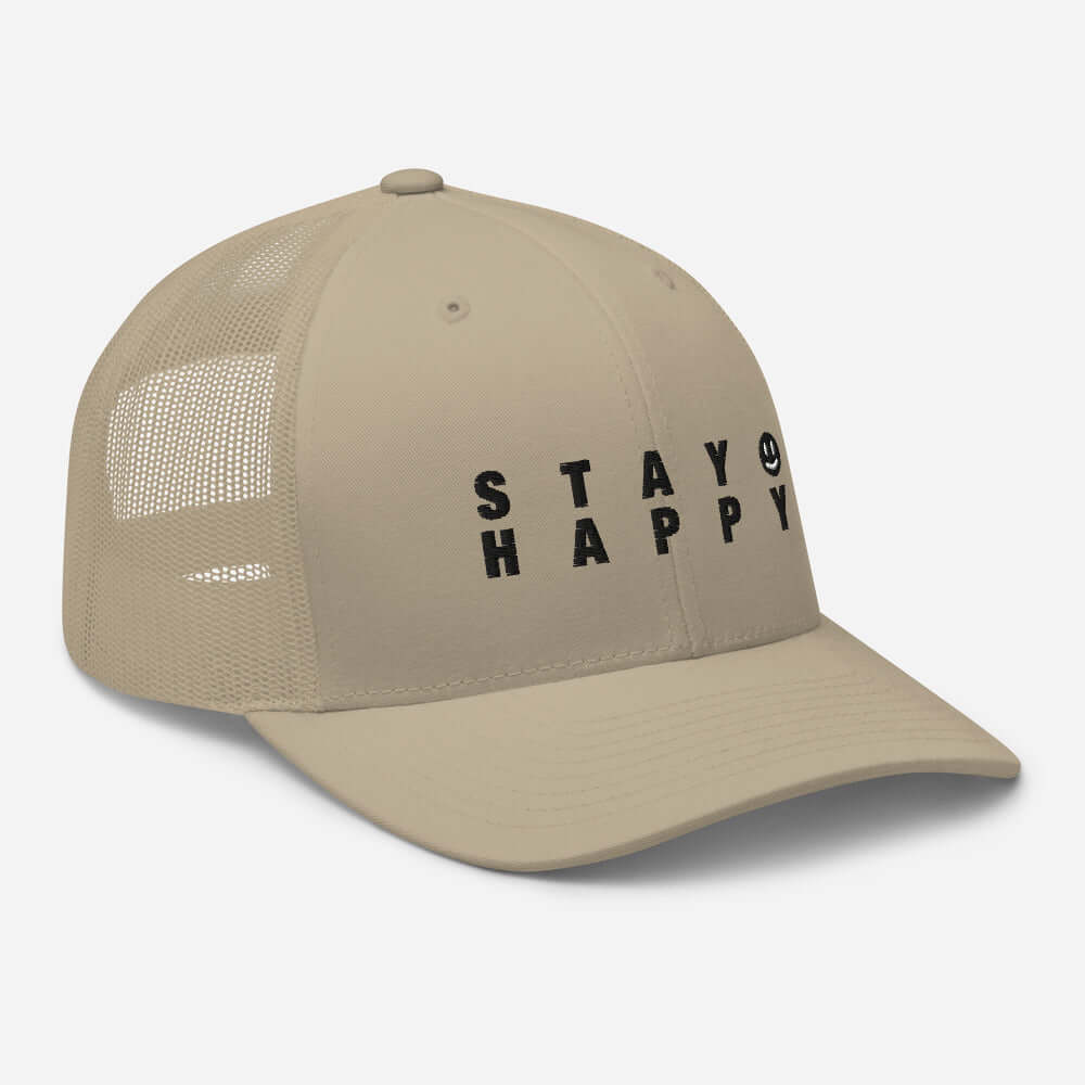 Stay Happy Trucker Cap